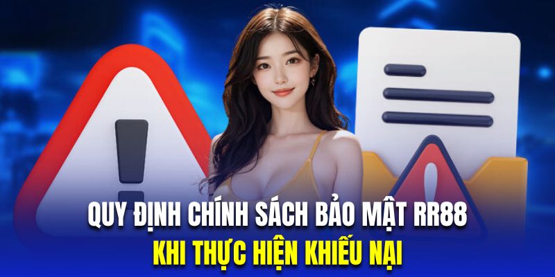 Chính sách bảo mật trong việc quy định về xử lý khiếu nại tại nhà cái