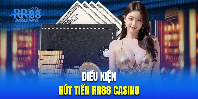 Những điều kiện hội viên cần tuân thủ khi rút tiền nhà cái