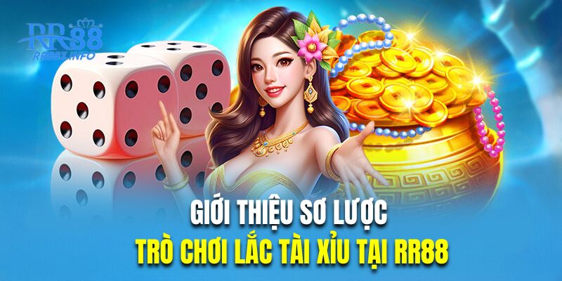 Giới thiệu sơ lược trò chơi lắc tài xỉu tại RR88