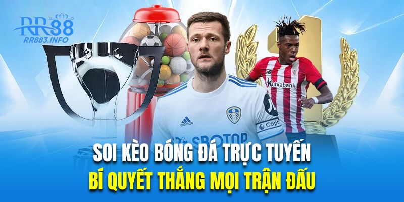 Soi Kèo Bóng Đá Trực Tuyến - Bí Quyết Thắng Mọi Trận Đấu