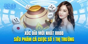 Xóc Đĩa Mới Nhất RR88 - Siêu Phẩm Cá Cược Số 1 Thị Trường